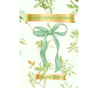 Personal Gratitude Manifestation Journal: Guide & Prompts: 270 Pages: Floral Green: Write Your Dream Into Existence