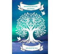 Personal Gratitude Manifestation Journal: Hardback: Guides & Prompts: 270 Pages Aurora Borealis: Write Your Dream Into Existence