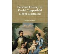 Personal History of David Copperfield (1850) illustrated