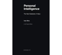 Personal Intelligence: The Next Substrate of Value (Carlonoscopen Coherence Intelligence Series)
