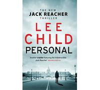 Personal. Jack Reacher 19: An unputdownable Jack Reacher thriller from the No.1 Sunday Times bestselling author