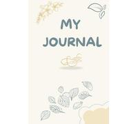 Personal Journal - 140 Pages for Writing, Gratitude, Self-Care & Emotional Reflection: Perfect for self-reflection, gratitude, and emotional ... guide to help you start journaling.