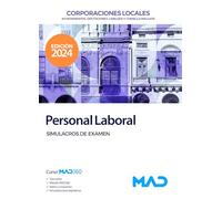 Personal Laboral de Ayuntamientos, Diputaciones y otras Corporaciones Locales. Simulacros de examen