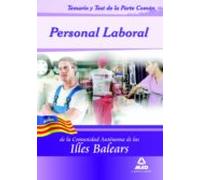 Personal Laboral De La Comunidad Autónoma De Las Islas Baleares. Temario Y Test De La Parte Común