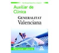 Personal Laboral De La Generalitat Valenciana. (grupo D). Auxiliares De Clínica. Test Del Bloque Específico