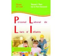 Personal laboral de llars d¿infants de la generalitat de catalunya. Grups d1 i d2. Temari i test part general.