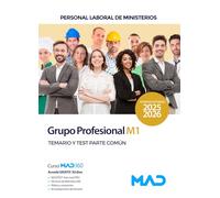 Personal Laboral de Ministerios Grupo Profesional M1. Temario y Test Parte Común
