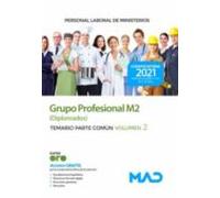 Personal Laboral de Ministerios Grupo Profesional M2 (Diplomados). Temario Parte Común volumen 2