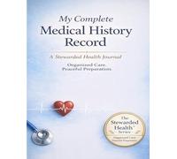 Personal Medical History Record: A practical health journal for clarity and continuity of care