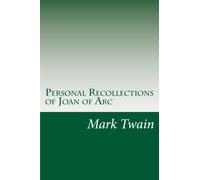 Personal Recollections of Joan of Arc
