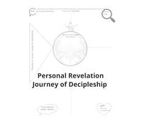 Personal Revelation Journey of Discipleship: Prayer Journaling into Daily Action Plan