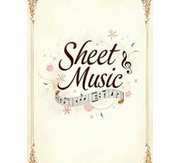 Personal Sheet Music Collection for Favorite Songs and Pieces