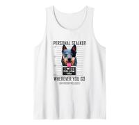 Personal Stalker Australian Cattle Dog I Will Follow You Camiseta sin Mangas