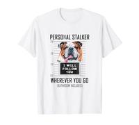 Personal Stalker Perro Old English Bulldog I Will Follow You Camiseta gráfica económica, Hombre, Blanco, M