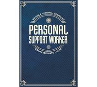 Personal Support Worker Notebook - a Blank Lined Masculine Notebook for Women or Men with Prompts, Perfect for Showing Appreciation!: Navy Blue and Gold Design