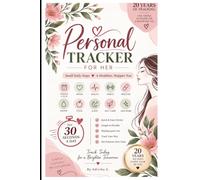 Personal Tracker for Her: Designed to spend 30 seconds a day