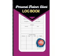 Personal Trainer Client Log Book: Organize Client Sessions, Stretches , Strength Training , Cardio , Service and Amount