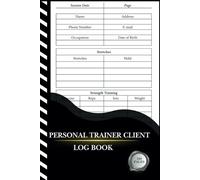 Personal Trainer Client Log Book: Professional Client Workout Notebook for Fitness Coaches