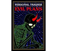 Personal Trainer Evil Plans: Funny Gifts for Peraonal Trainer - Unleash His Wicked Workout Wisdom with 110 Dot Grid Pages