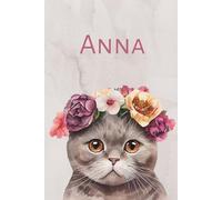 Personalisiertes Notizbuch für Frauen - Katzenmotiv - Name Anna - 110 linierte Seiten: Süßes Notizbuch für Katzenliebhaberinnen - Ideal für Notizen, kreative Ideen und Planungen