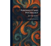 Personality and Psychology: An Analysis for Practical Use
