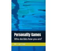 Personality Games: Who decides how you are? (The Abuses of Hornsby Hospital Series)