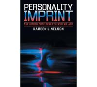 Personality Imprint: The Hidden Code Beneath Who We Are