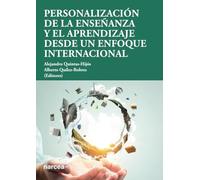PERSONALIZACIÓN DE LA ENSEÑANZA Y EL APRENDIZAJE DESDE UN ENFOQUE INTERNACIONAL: 6 (Nuevas Aportaciones)