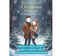 Personalized Christmas Portrait Coloring Book: Winter Wonderland (Vol. 4): 50 PAGES