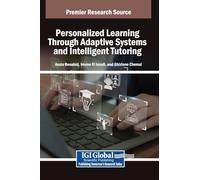 Personalized Learning Through Adaptive Systems and Intelligent Tutoring