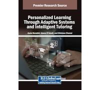 Personalized Learning Through Adaptive Systems and Intelligent Tutoring