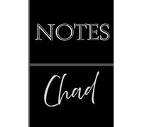 Personalized Notes Journal- Chad: Unlock your creativity and stay organized with the perfect companion for all your thoughts, ideas, and plans-
