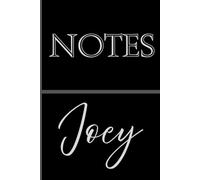 Personalized Notes Journal- Joey: Unlock your creativity and stay organized with the perfect companion for all your thoughts, ideas, and plans-