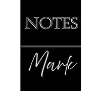 Personalized Notes Journal- Mark: Unlock your creativity and stay organized with the perfect companion for all your thoughts, ideas, and plans-