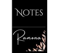 Personalized Notes Journal- Ramona: Unlock your creativity and stay organized with the perfect companion for all your thoughts, ideas, and plans-