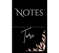 Personalized Notes Journal- Tori: Unlock your creativity and stay organized with the perfect companion for all your thoughts, ideas, and plans-