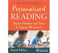 Personalized Reading: Digital Strategies and Tools to Support All Learners