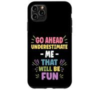 Personalized Women's Gift Custom Don't Underestimate ME Carcasa para iPhone 11 Pro MAX