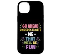 Personalized Women's Gift Custom Don't Underestimate ME Carcasa para iPhone 14 Plus