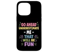 Personalized Women's Gift Custom Don't Underestimate ME Carcasa para iPhone 14 Pro MAX