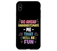 Personalized Women's Gift Custom Don't Underestimate ME Carcasa para iPhone XS MAX