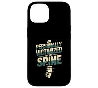 Personally Victimized By My Spine Scoliosis Back Pain --- Carcasa para iPhone 14