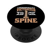 Personally Victimized By My Spine Scoliosis Back Pain PopSockets PopGrip Adhesivo