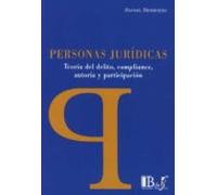 Personas Juridicas.teoria Del Delito Compliance. Autoria Y Participaci