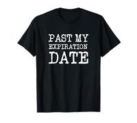 Personas mayores más allá de mi fecha de vencimiento Funny Camiseta