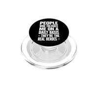 Personas sarcásticas Que toleran Diariamente los Verdaderos héroes PopSockets PopGrip para MagSafe