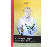 Personas sin hogar: Un análisis de género del sinhogarismo: 94 (Atenea)