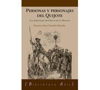 Personas y personajes del Quijote (Estuche 3 vols.): Los personajes históricos de La Mancha. La construcción del personaje de Alonso Quijano. Aldonza