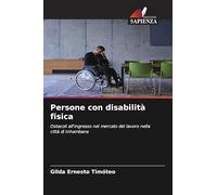 Persone con disabilità fisica: Ostacoli all'ingresso nel mercato del lavoro nella città di Inhambane