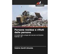 Persone residue e rifiuti delle persone: Un'analisi dello sviluppo del mercato nel Distretto Federale - DF